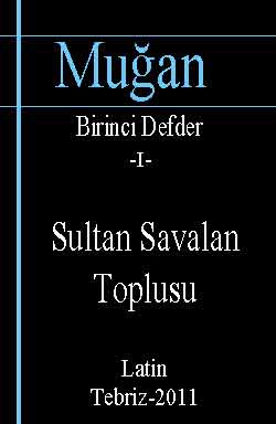 Muğan-1-Sultan Savalan Toplusu